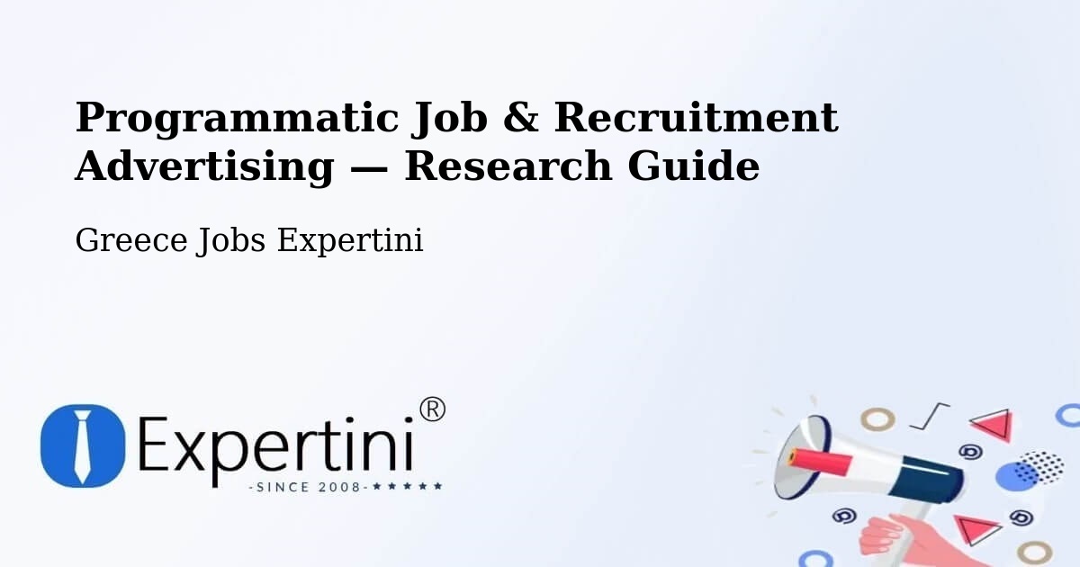 Programmatic Job & Recruitment Advertising — Research Guide – Flórina