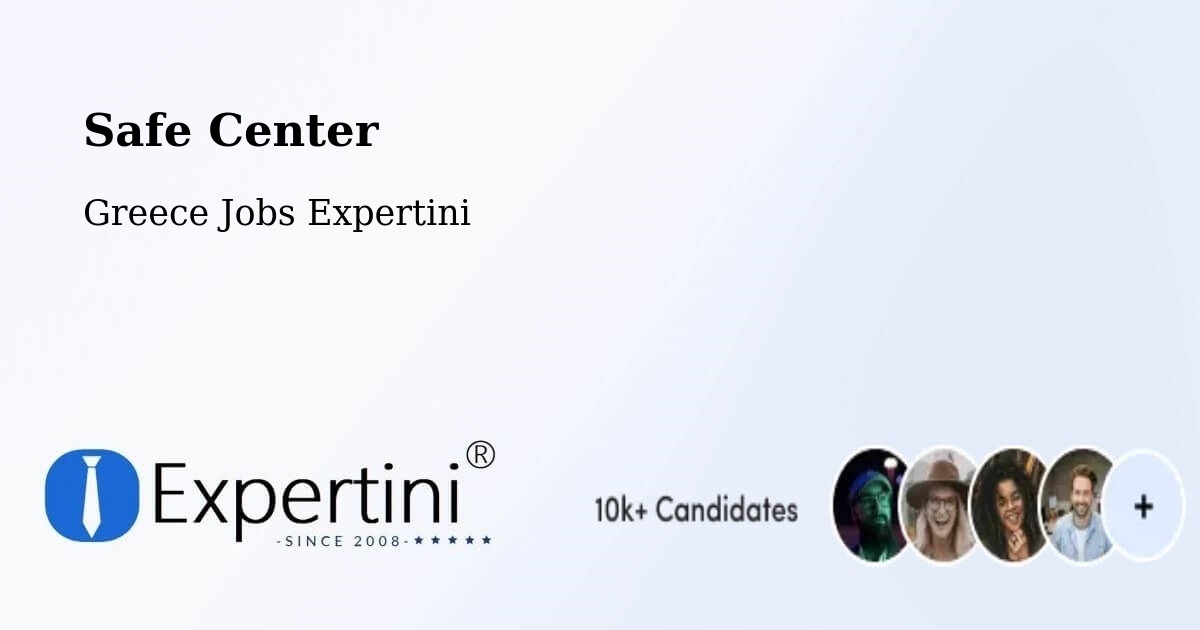 Safety Center – Flórina - Greece Jobs Expertini