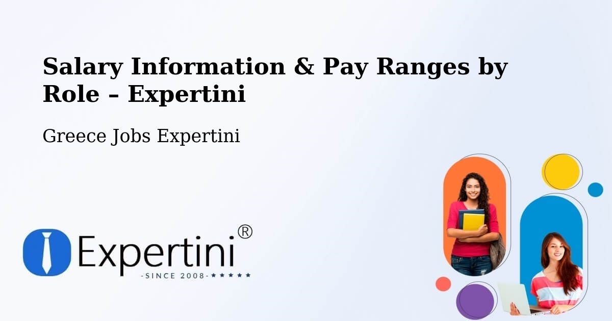 Salary Information & Pay Ranges – Flórina - Flórina, Greece Jobs Expertini