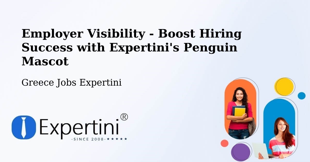 Employer Visibility Strategy – Flórina - Greece Jobs Expertini